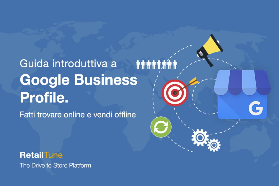 Google Business Profile: la guida introduttiva